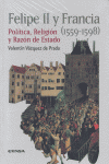 Felipe II y Francia (1559-1598), de Vázquez de Prada | portada del libro