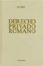 Derecho privado romano, de JAVIER D ORS | portada del libro