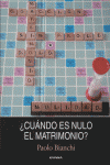 ¿Cuándo es nulo el matrimonio?, de Bianchi | portada del libro