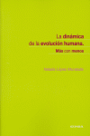 La dinámica de la evolución humana, más con menos, de López Moratalla | portada del libro