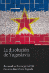 La disolución de Yugoslavia, de Bermejo García | portada del libro