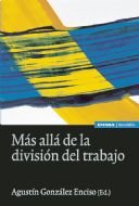 Más allá de la división del trabajo, de GONZALEZ ENCISO,AGUSTIN | portada del libro
