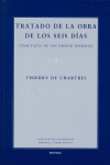 Tratado de la obra de los seis días = Tratatvs de sex dierrvn operibus, de Chartres | portada del libro