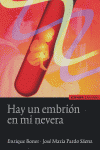 Hay un embrión en mi nevera, de Bonet Farriol | portada del libro