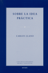 Sobre la idea práctica, de Llano Cifuentes | portada del libro