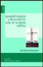 Igualdad religiosa y diversidad de trato de la Iglesia católica, de JOSE MANUEL MURGOITIO | portada del libro