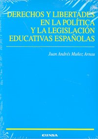 Derechos y libertades en la política y la legislación educativas españolas, de Muñoz Arnau | portada del libro