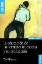 La educación de las virtudes humanas, de David Isaacs | portada del libro