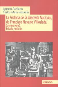 La historia de la Imprenta Nacional de Francisco Navarro Villoslada, de Arellano Ayuso, Ignacio | portada del libro