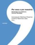 Por seso e por maestría, de CONCEPCION MARTINEZ PASAMAR | portada del libro