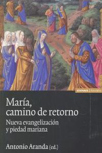 María, camino de retorno, de Aranda Lomeña, Antonio | portada del libro