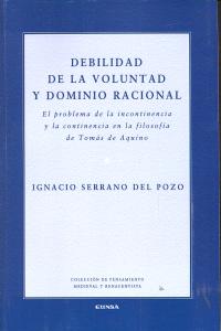 Debilidad de la voluntad y dominio racional, de Serrano del Pozo | portada del libro
