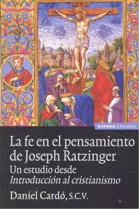 La fe en el pensamiento de Joseph Ratzinger, de Cardó | portada del libro