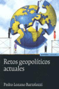 Retos geopolíticos actuales, de Lozano Bartolozzi | portada del libro