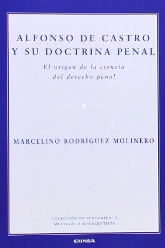 Alfonso de Castro y su doctrina penal, de Rodríguez Molinero, Marcelino | portada del libro