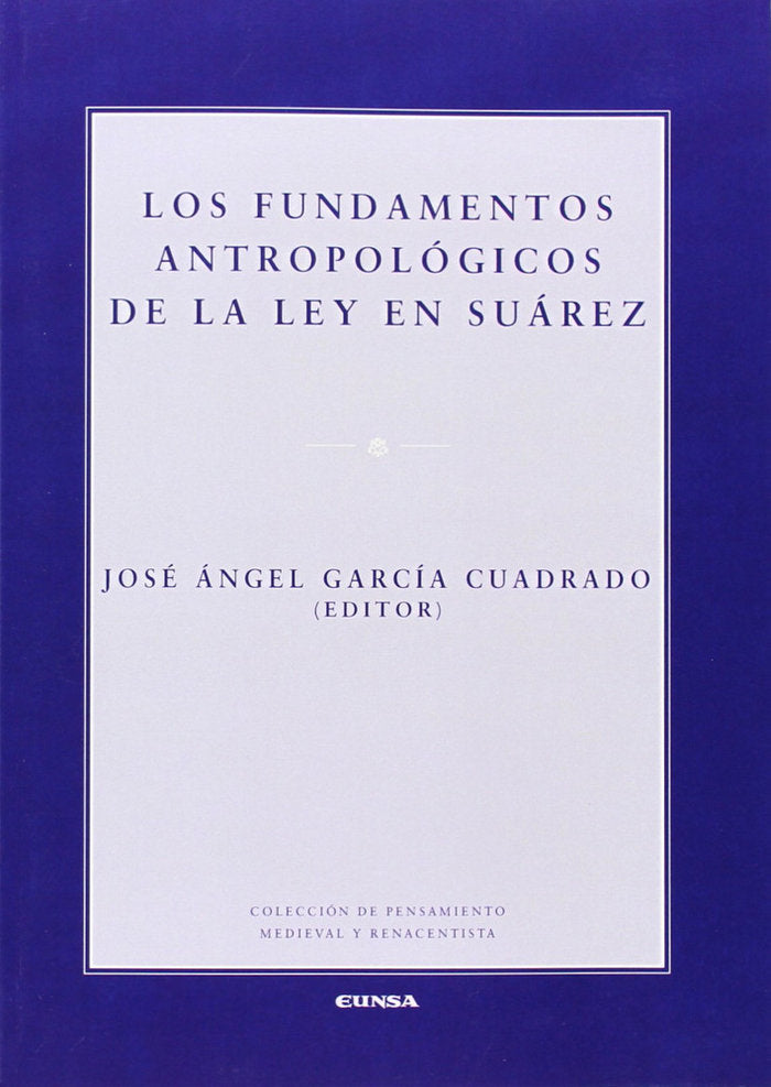Los fundamentos antropológicos de la ley en Suárez, de García Cuadrado | portada del libro