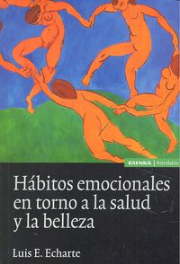 Habitos emocionales en torno a la salud y la belleza, de ECHARTE,LUIS | portada del libro