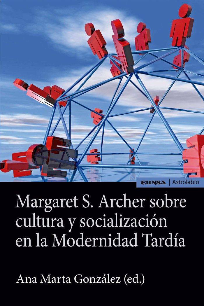 MARGARET S. ARCHER SOBRE CULTURA Y SOCIALIZACION EN LA MODERNIDAD TARDIA, de González González | portada del libro