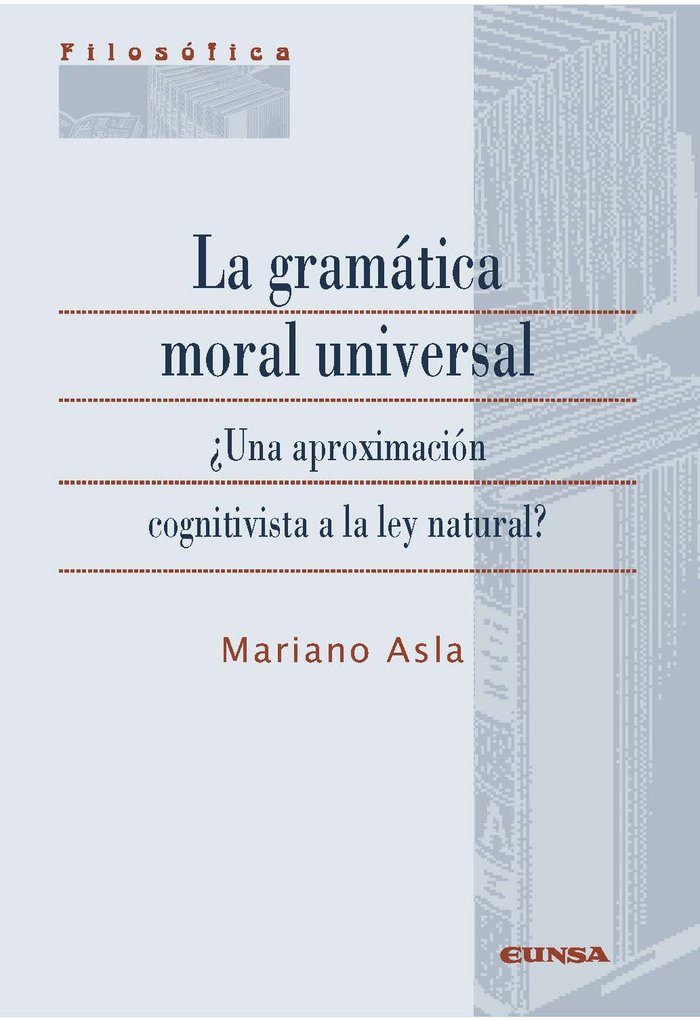 LA GRAMATICA MORAL UNIVERSAL, de Asla | portada del libro
