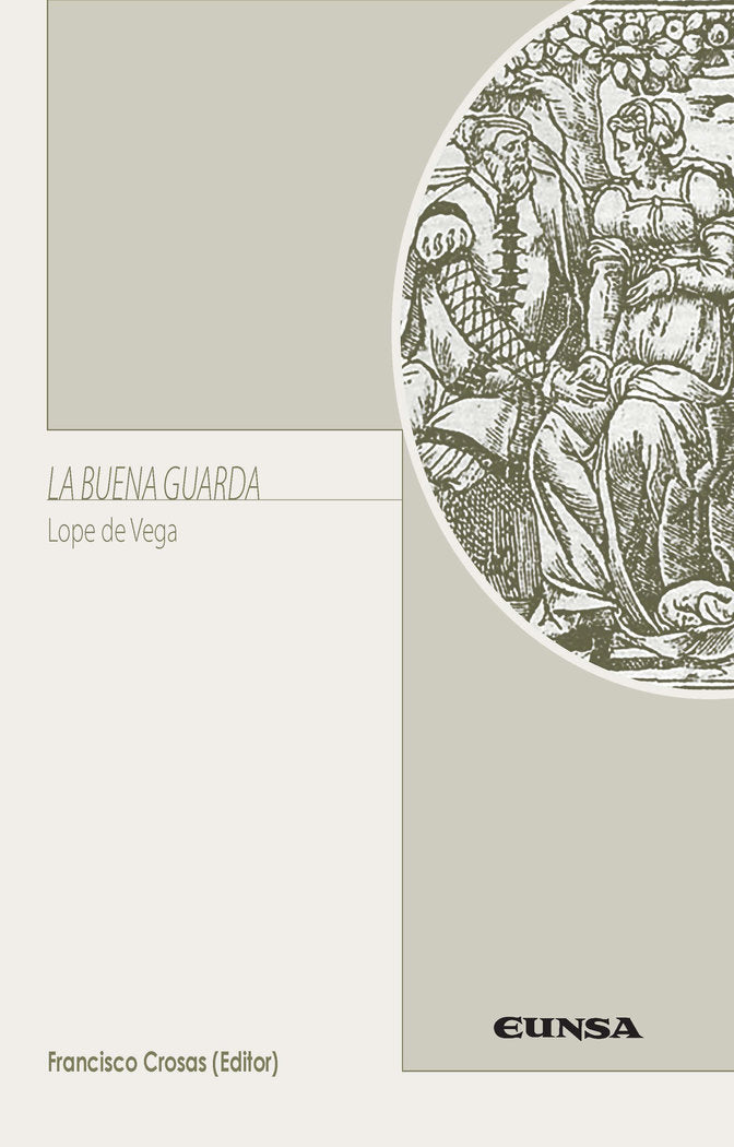 LA BUENA GUARDA, de CROSAS LOPEZ | portada del libro