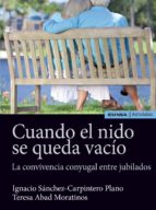 CUANDO EL NIDO SE QUEDA VACÍO, de IGNACIO SANCHEZ CARPINTERO | portada del libro