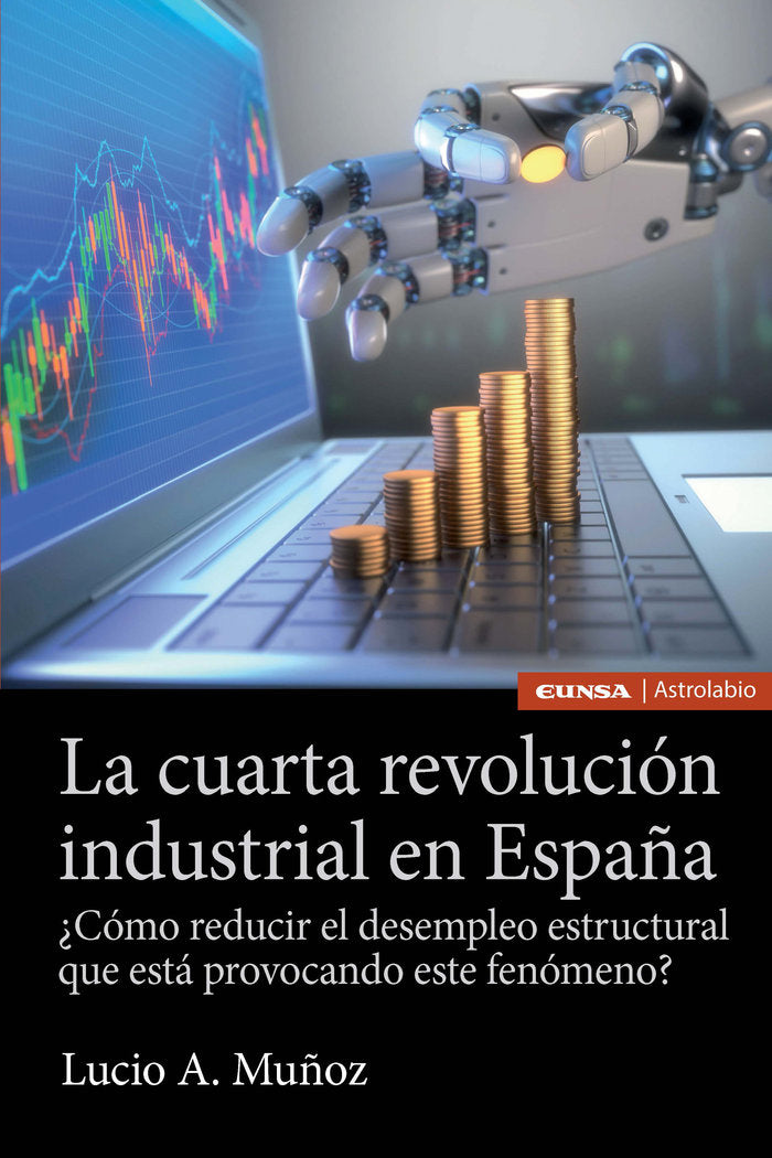 CUARTA REVOLUCIÓN INDUSTRIAL EN ESPAÑA, LA, de LUCIO A. MUÑOZ | portada del libro