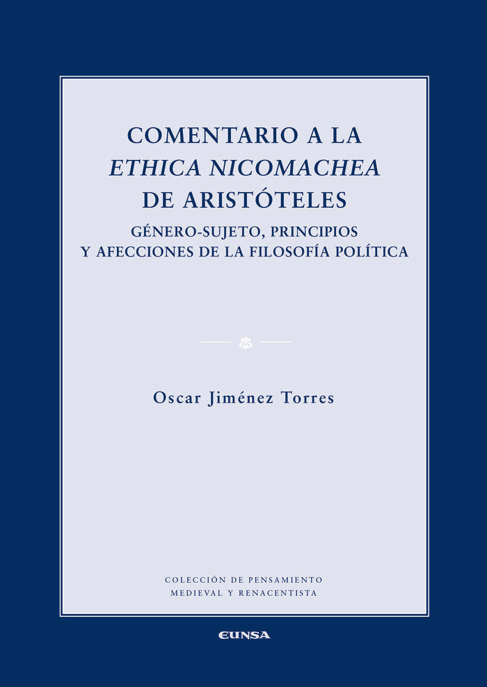 Comentario a la Ethica Nicomachea de Aristóteles, de Jiménez Torres, Óscar | portada del libro