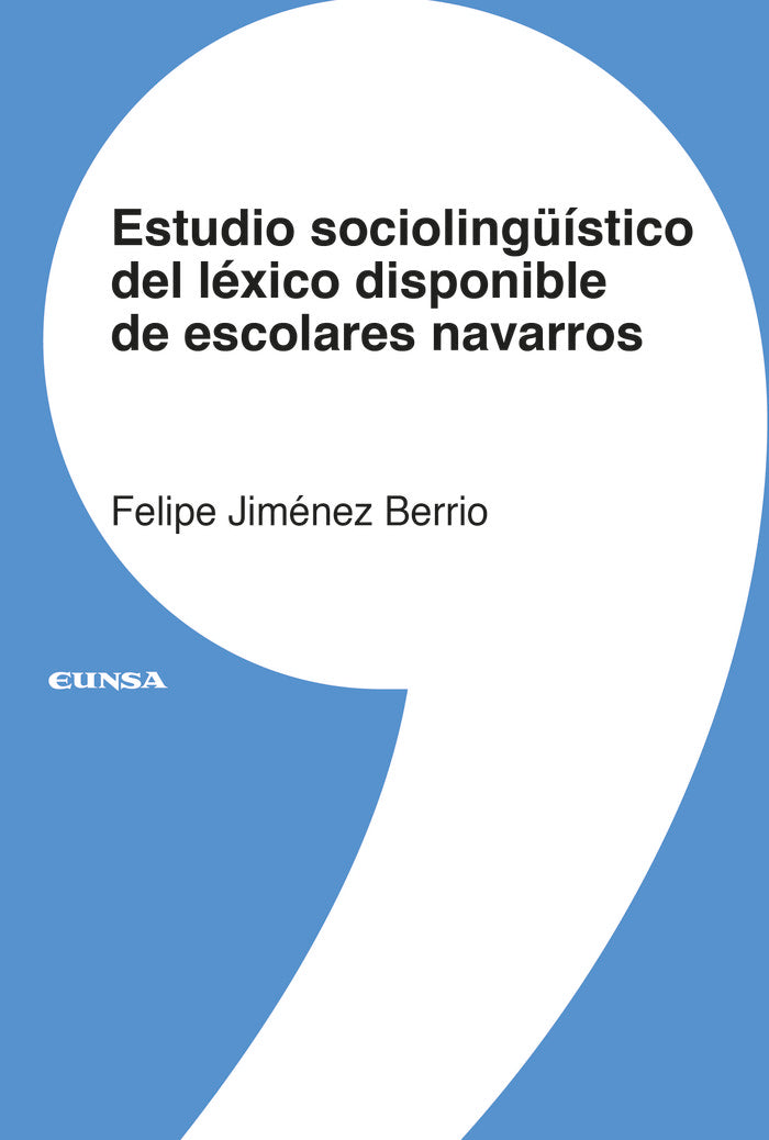 Estudio sociolingüístico del léxico disponible de escolares navarros, de Jiménez Berrio, Felipe | portada del libro