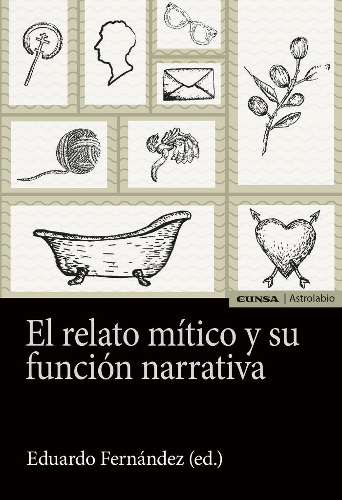 El relato mítico y su función narrativa, de Fernández Fernández, Eduardo José | portada del libro