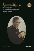 EL HECHO TEOLOGICO Y PASTORAL DEL OPUS DEI, de ANTONIO ARANDA | portada del libro