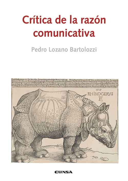 CRITICA DE LA RAZON COMUNICATIVA, de PEDRO LOZANO BARTOLOZZI | portada del libro
