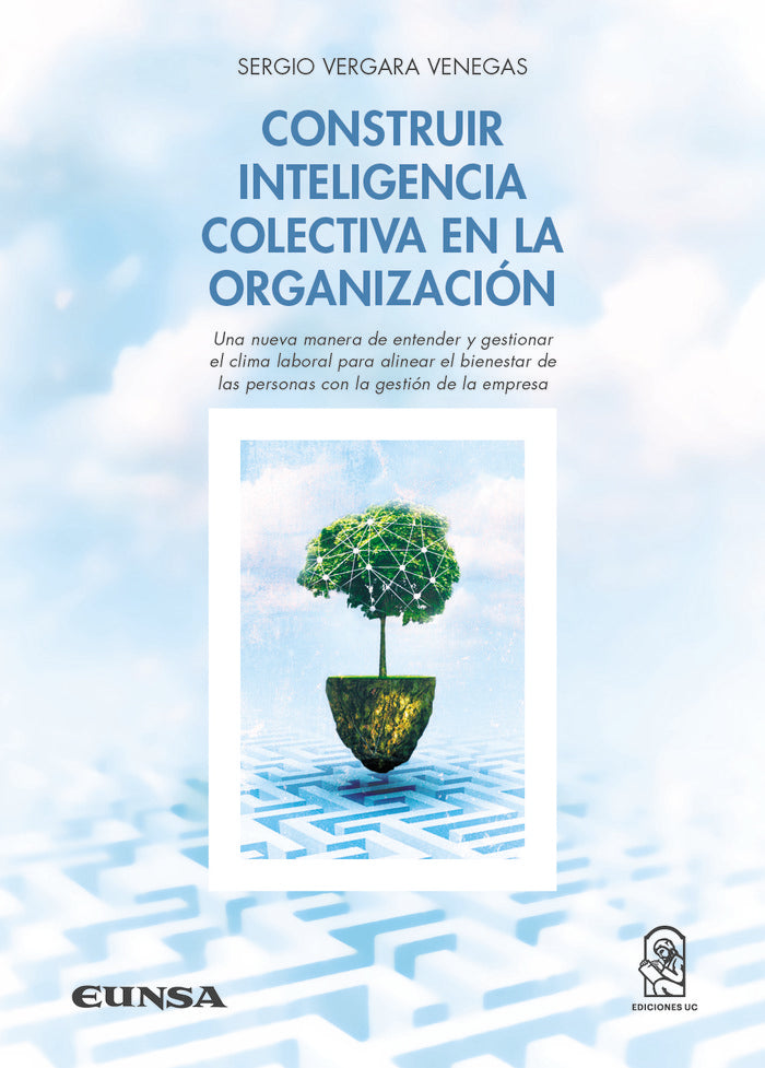 CONSTRUIR INTELIGENCIA COLECTIVA EN LA ORGANIZACION, de VERGARA VENEGAS, SERGIO | portada del libro