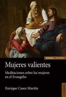 Mujeres valientes, de CASES MARTIN,ENRIQUE | portada del libro