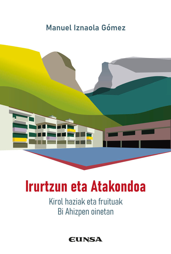 Irurtzun eta Atakondoa, de IZNAOLA GOMEZ,MANUEL | portada del libro