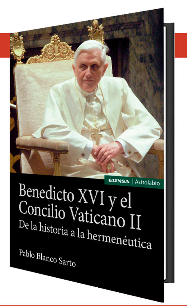 BENEDICTO XVI Y EL CONCILIO VATICANO II, de BLANCO SARTO,PABLO | portada del libro