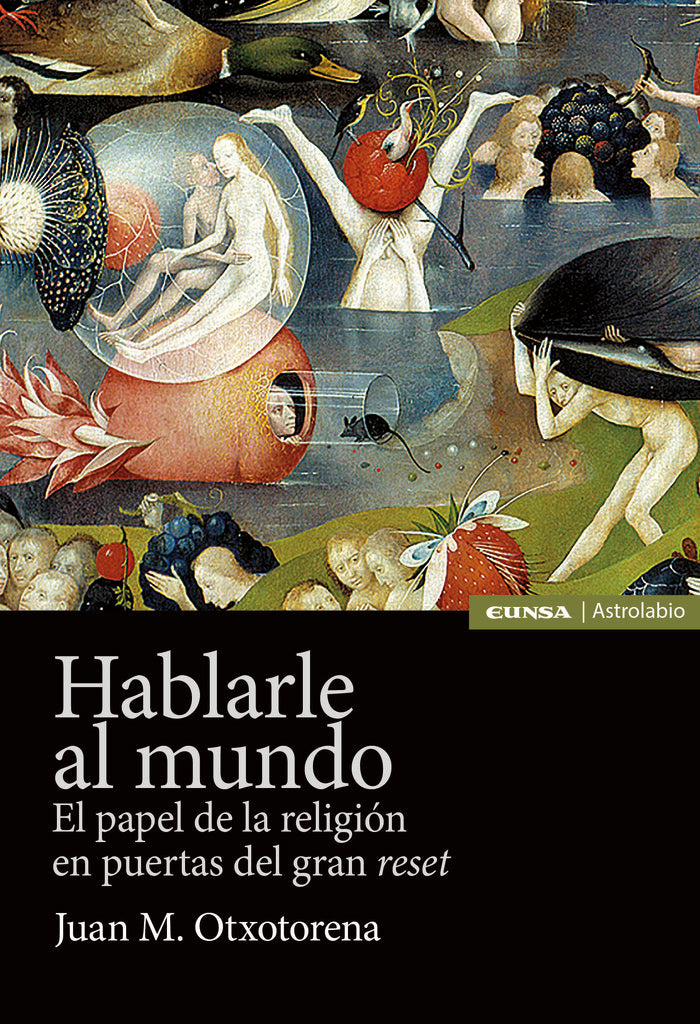 HABLARLE AL MUNDO, de JUAN MIGUEL OCHOTORENA ELICEGUI | portada del libro