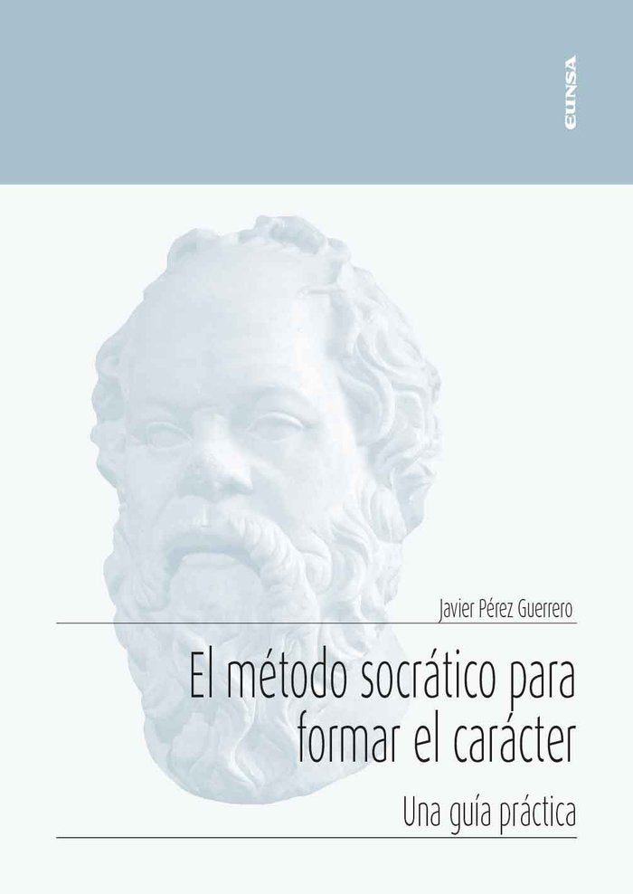 EL METODO SOCRATICO PARA FORMAR EL CARACTER, de PEREZ GUERRERO,JAVIER | portada del libro