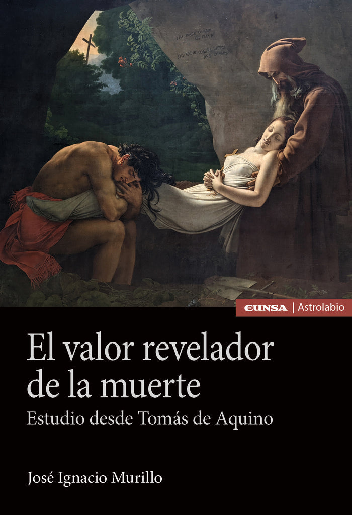 EL VALOR REVELADOR DE LA MUERTE, de JOSE IGNACIO MURILLO | portada del libro