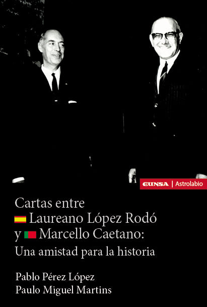 Cartas entre laureano lopez rodo y marcello caetano, de PEREZ LOPEZ,PABLO | portada del libro