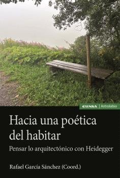 HACIA UNA POETICA DEL HABITAR, de RAFAEL GARCIA SANCHEZ | portada del libro