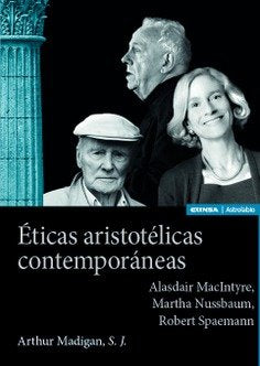 ETICAS ARISTOTELICAS CONTEMPORANEAS, de ARTHUR MADIGAN S J | portada del libro