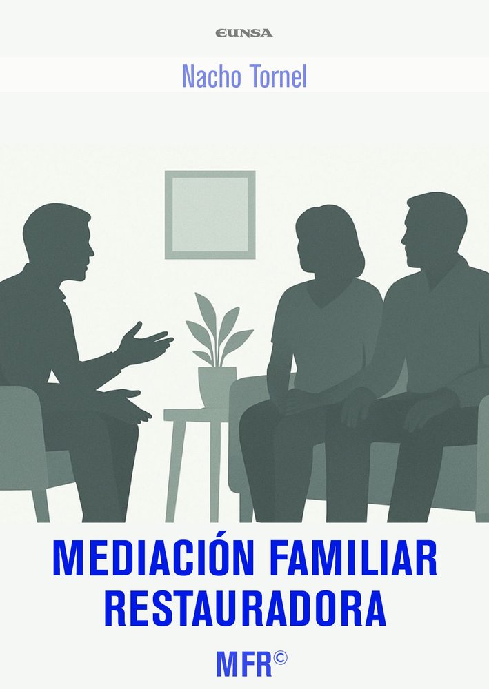 MEDIACION FAMILIAR RESTAURADORA, de TORNEL GARCIA, IGNACIO | portada del libro