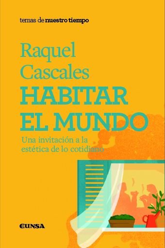HABITAR EL MUNDO, de RAQUEL CASCALES | portada del libro