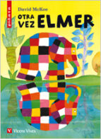 Otra Vez Elmer, de FRANCISCO (ADAPTADOR) ANTON GARCIA | portada del libro