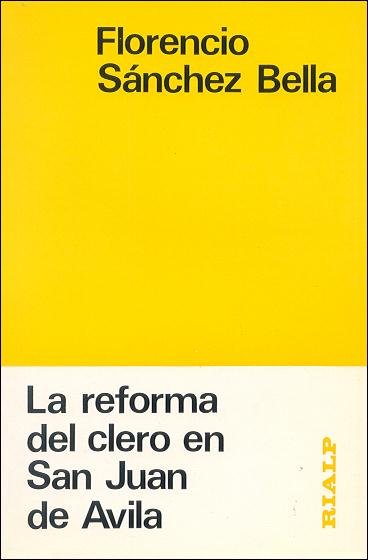 La reforma del clero en San Juan de Ávila, de Sánchez-Bella, Florencio | portada del libro