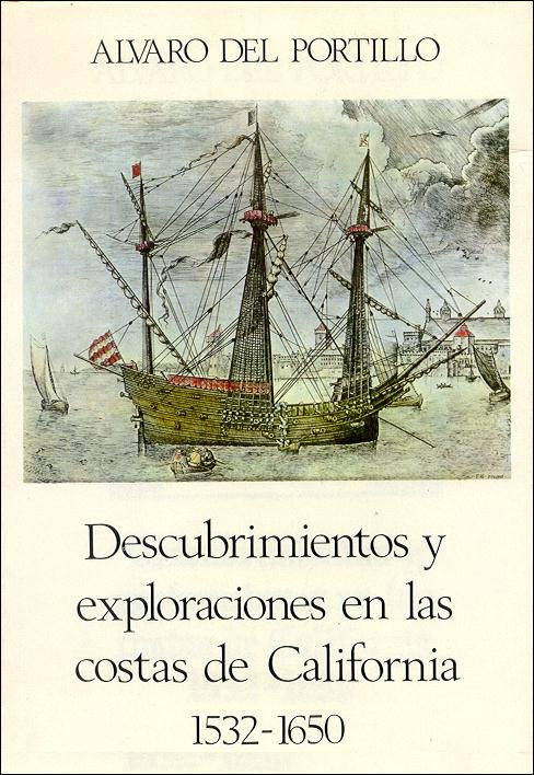 Descubrimientos y exploraciones en las costas de California. 1532-1650, de Del Portillo, Alvaro | portada del libro