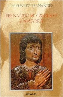 Fernando el Católico y Navarra, de Suárez Fernández, Luis | portada del libro