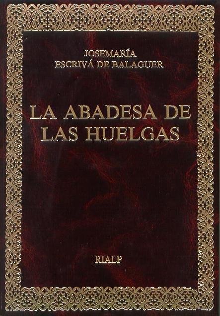 La Abadesa de las Huelgas, de Escrivá de Balaguer, Josemaría | portada del libro