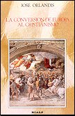 La conversión de Europa al Cristianismo, de Orlandis Rovira, José | portada del libro