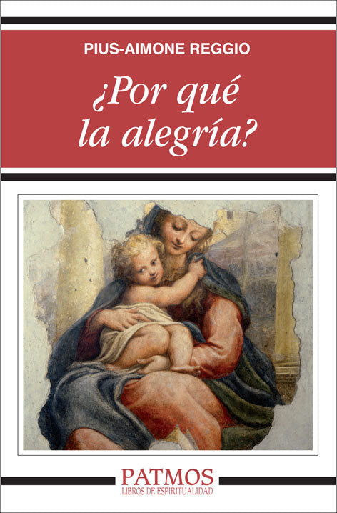 ¿Por qué la alegría?, de Reggio, Pius-Aimone | portada del libro
